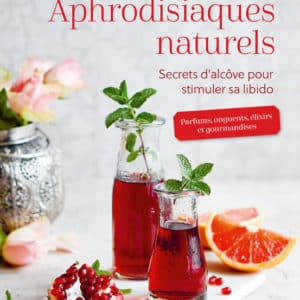 Aphrodisiaques naturels