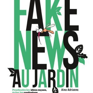 Fake news au jardin