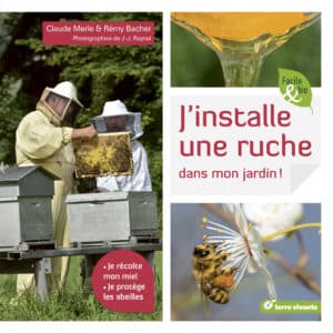 J'installe une ruche dans mon jardin !