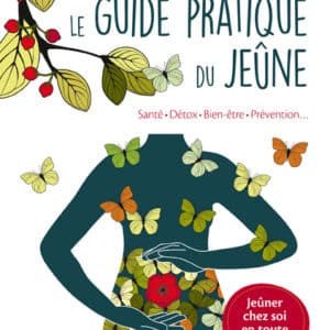 Le guide pratique du jeûne