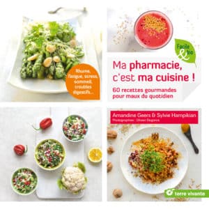 Ma pharmacie, c'est ma cuisine !