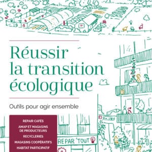 Réussir la transition écologique