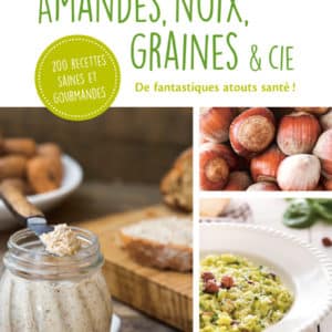 Amandes, noix, graines & Cie