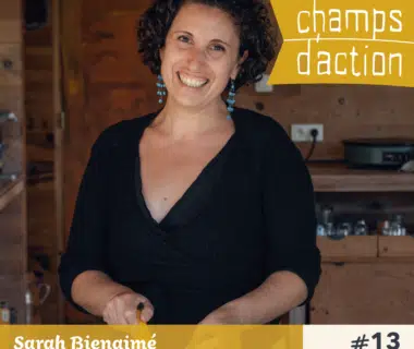 Champs d'action : Sarah Bienaimé, moins de viande et moins de plastique 1